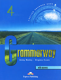 "Grammarway 4: With Answers" Jenny Dooley, Virginia Evans