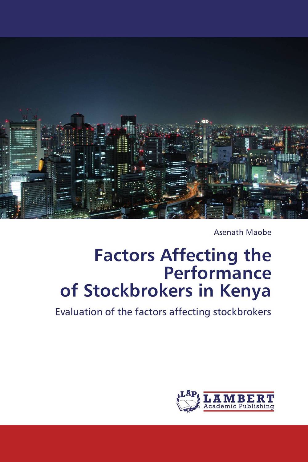 Фото Factors Affecting the Performance    of Stockbrokers in Kenya. Купить  в РФ