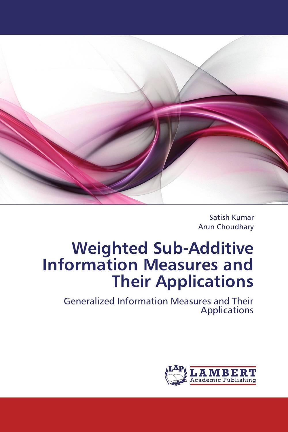 Фото Weighted Sub-Additive Information Measures and Their Applications. Купить  в РФ