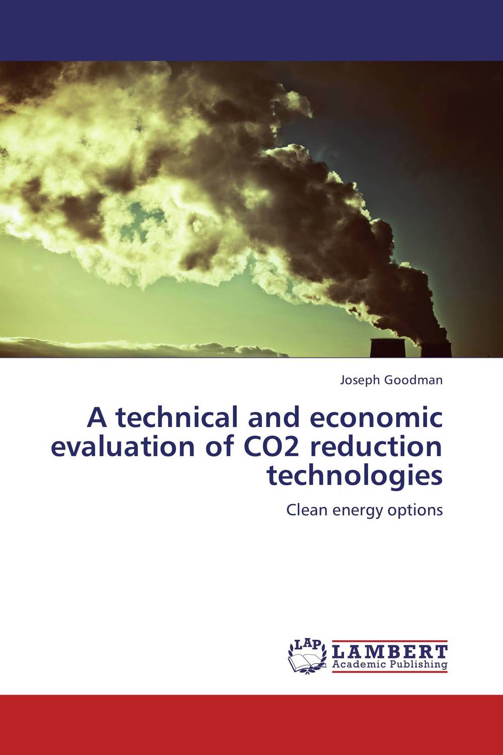 Фото A technical and economic evaluation of CO2 reduction technologies. Купить  в РФ