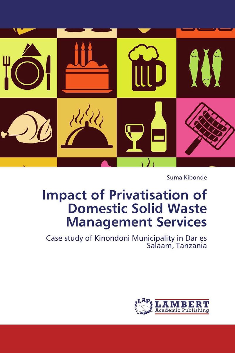 Фото Impact of Privatisation of Domestic Solid Waste Management Services. Купить  в РФ