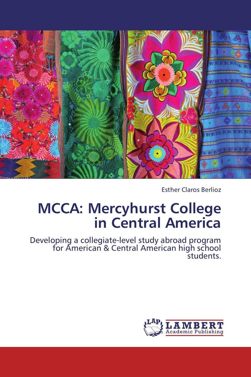 Фото MCCA: Mercyhurst College in Central America. Купить  в РФ
