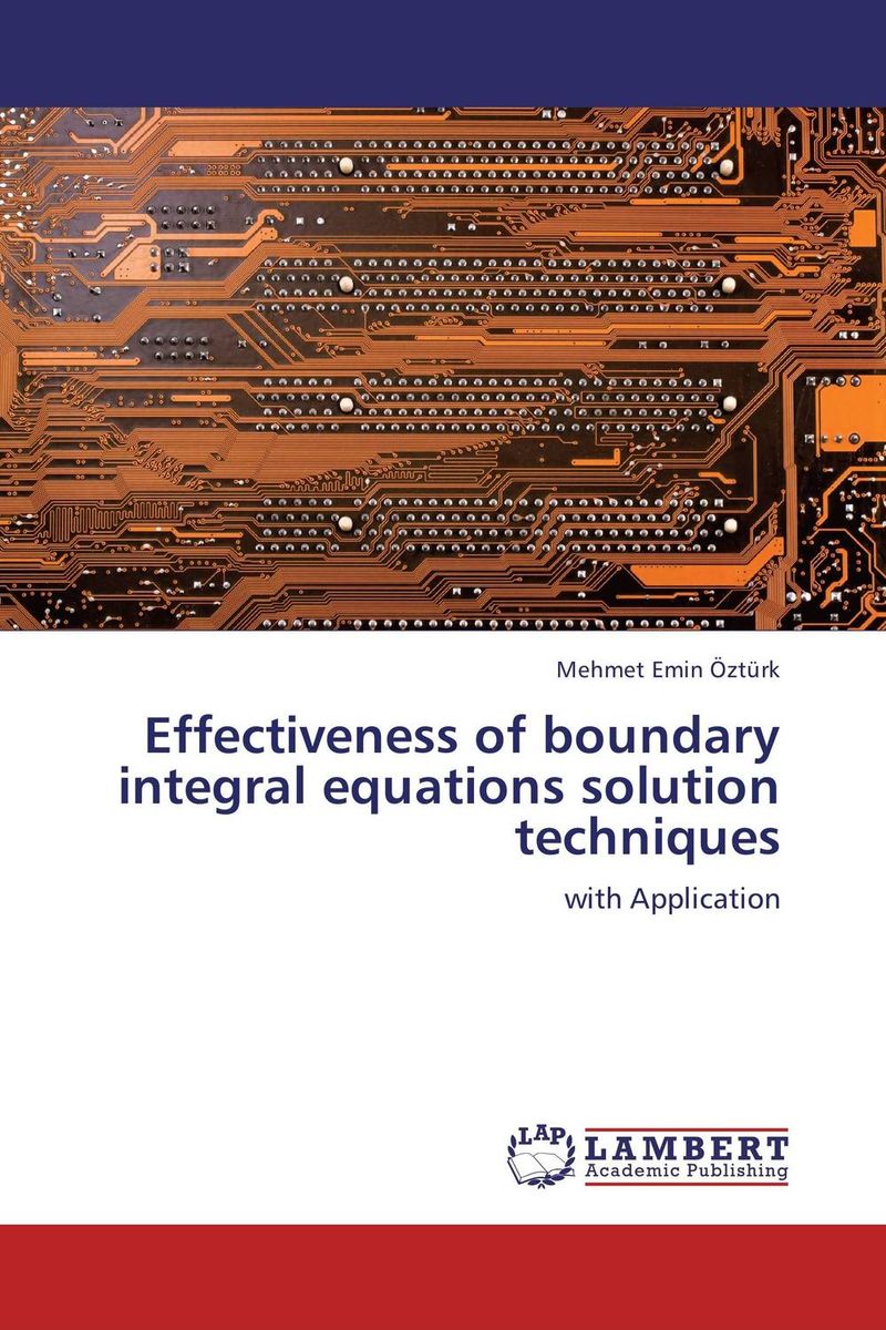 Фото Effectiveness of boundary integral equations solution techniques. Купить  в РФ