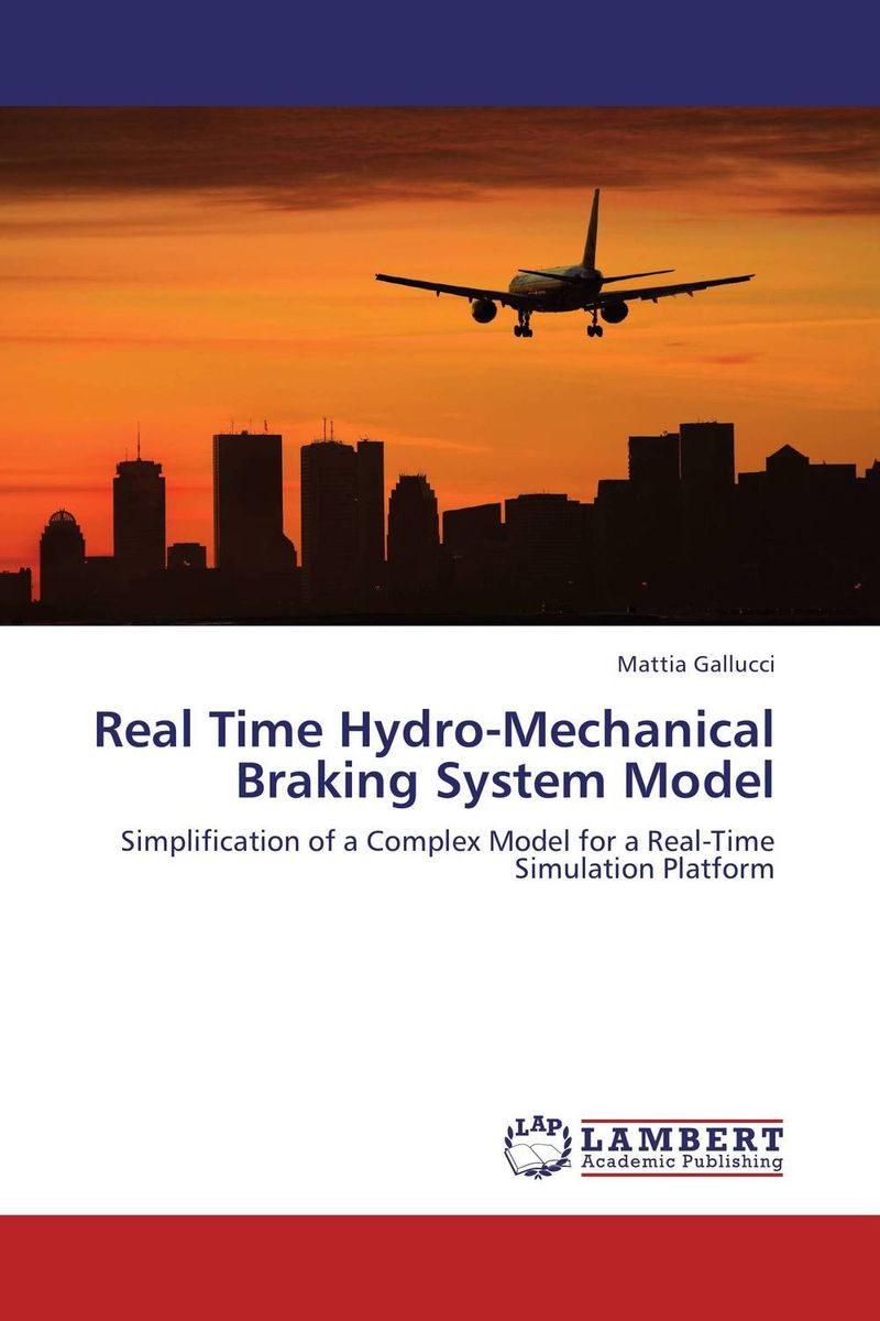 Фото Real Time Hydro-Mechanical Braking System Model. Купить  в РФ