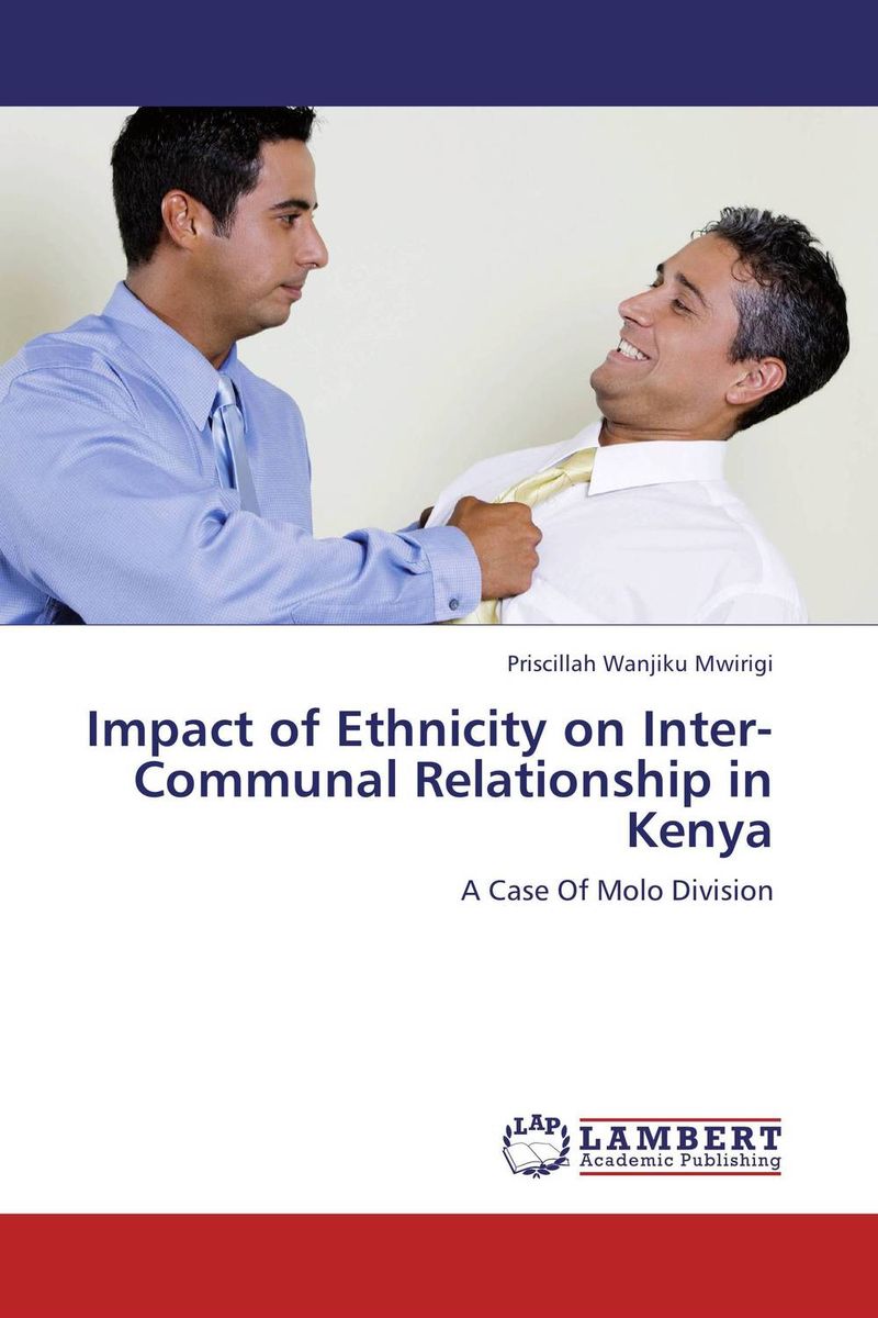 Фото Impact of Ethnicity on Inter-Communal Relationship in Kenya. Купить  в РФ