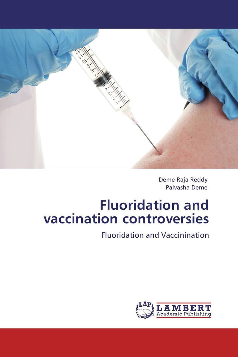 Фото Fluoridation and vaccination controversies. Купить  в РФ