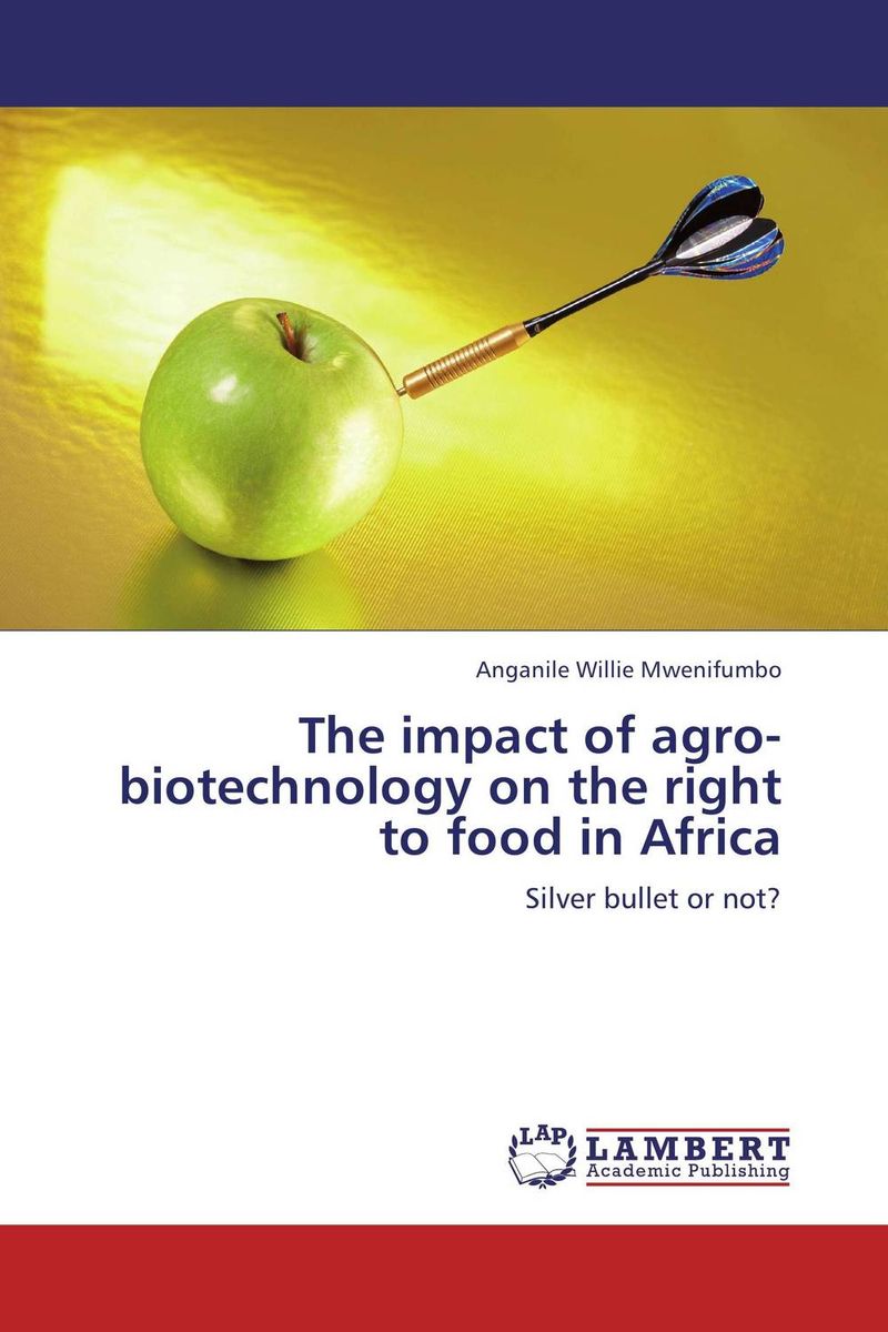 Фото The impact of agro-biotechnology on the right to food in Africa. Купить  в РФ