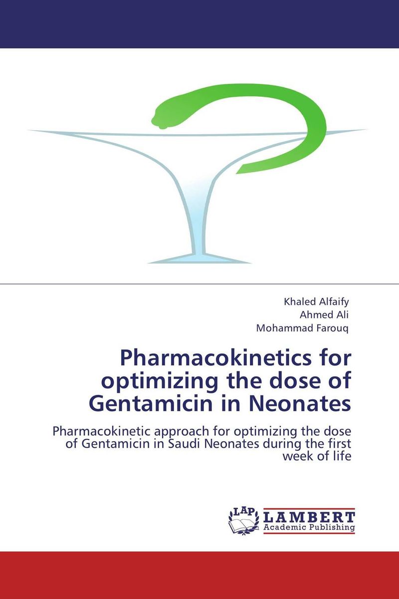 Фото Pharmacokinetics for optimizing the dose of Gentamicin in Neonates. Купить  в РФ