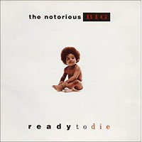 Notorious B.I.G. Ready To Die - купить альбом Notorious B.I.G. Ready To Die 1994 на лицензионном диске Audio CD в интернет магазине Ozon.ru