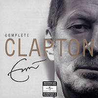 Eric Clapton. Complete Clapton (2 CD) - купить аудиозапись на cd Eric Clapton. Complete Clapton (2 CD) 2007 на лицензионном диске Audio CD в интернет магазине Ozon.ru