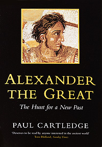 OZON.ru - Книги | Alexander the Great | Paul Cartledge | | | Купить книги: интернет-магазин / ISBN 978-0-330-41925-3