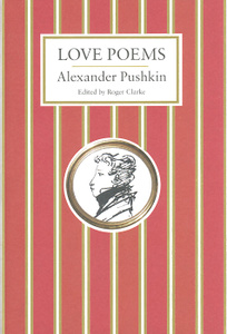 Книга "Alexander Pushkin: Love Poems" Alexander Pushkin - купить книгу ISBN 9781847493002 с доставкой по почте в интернет-магазине Ozon.ru
