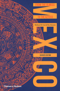  "Mexico: From the Olmecs to the Aztecs" Michael D. Coe, Rex Koontz -   OZON.ru  Mexico: From the Olmecs to the Aztecs     | 0-500-29076-8
