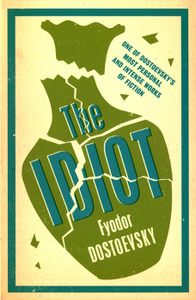Книга "The Idiot" Fyodor Dostoevsky - купить книгу ISBN 978-1-84749-343-9 с доставкой по почте в интернет-магазине Ozon.ru