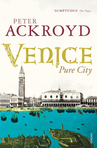 Книга "Venice" Peter Ackroyd - купить на OZON.ru книгу Venice с доставкой по почте | 978-0-099-42256-3
