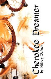 Книга "Cherokee Dreamer" Hillrey Dufner - купить на OZON.ru книгу Cherokee Dreamer с доставкой по почте | 9781424188918