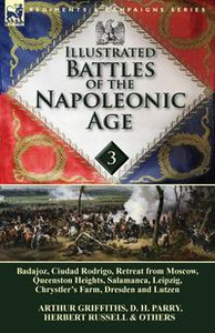 Книга "Illustrated Battles of the Napoleonic Age-Volume 3" D. H. Parry - купить на OZON.ru книгу Illustrated Battles of the Napoleonic Age-Volume 3 с доставкой по почте | 9781782822462