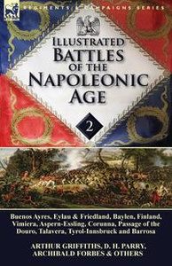 Книга "Illustrated Battles of the Napoleonic Age-Volume 2" Arthur Griffiths - купить на OZON.ru книгу Illustrated Battles of the Napoleonic Age-Volume 2 с доставкой по почте | 9781782822448