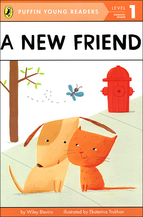 Книга "A New Friend: Level 1" Wiley Blevins - купить книгу ISBN 978-0-448-47870-8 с доставкой по почте в интернет-магазине OZON.ru