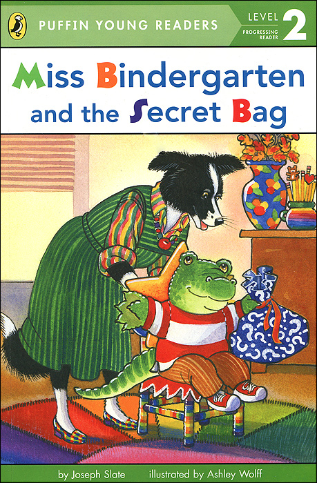 Книга "Miss Bindergarten and the Secret Bag: Level 2" Joseph Slate - купить книгу ISBN 978-0-448-48117-3 с доставкой по почте в интернет-магазине OZON.ru