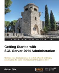 Книга "Getting Started with SQL Server 2014 Administration" Gethyn Ellis - купить книгу ISBN 9781782172413 с доставкой по почте в интернет-магазине OZON.ru