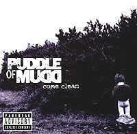 Puddle Of Mudd. Come Clean