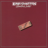 Eric Clapton. Another Ticket