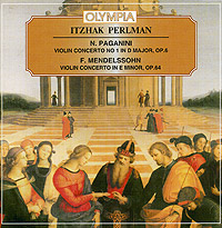 Itzhak Perlman. N. Paganini. Violin Concerto No 1 In D Major, Op. 6. F. Mendelssohn. Violin Concerto In E Minor, Op.64