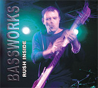 Bassworks. Rush Inside