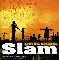 Original Slam. Poesies Urbaines