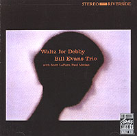 Bill Evans Trio. Waltz For Debby