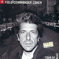 Leonard Cohen. Field Commander Cohen: Tour Of 1979