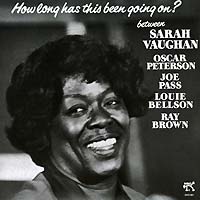 Sarah Vaughan. How Long Has This Been Going On?