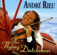 Andre Rieu. The Flying Dutchman