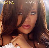 Rihanna. A Girl Like Me