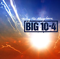 Big 10-4. Testing The Atmosphere