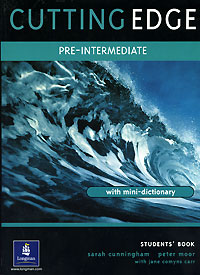 Cutting Edge: Pre-Intermediate: Student's Book cunningham s new cutting edge intermediate students book cd rom with video mini dictionary