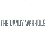 The Dandy Warhols. The Dandy Warhols