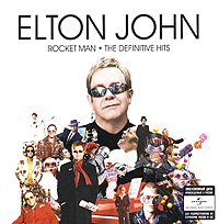 Elton John. Rocket Man. The Definitive Hits