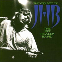 Jeff Healey. The Very Best Of