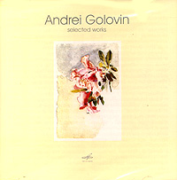 Andrei Golovin. Selected Works
