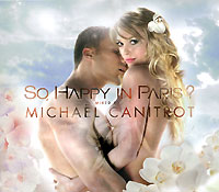 Michael Canitrot. So, Happy In Paris?