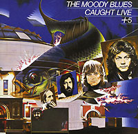 The Moody Blues. Caught Live + 5