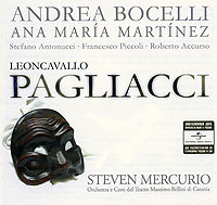 Andrea Bocelli, Ana Maria Martinez, Steven Mercurio. Leoncavallo. Pagliacci