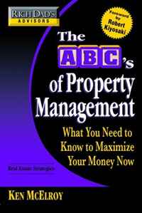 Rich Dad's Advisors: The ABC's of Property Management: What You Need to Know to Maximize Your Money Now (Rich Dad's Advisors) what you need to know about project management