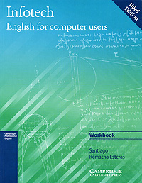 Infotech Workbook. English for Computer Users clare a new total english intermediate workbook with key cd