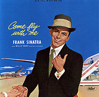 Frank Sinatra. Come Fly With Me