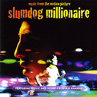 Slumdog Millionaire. Music From The Motion Picture