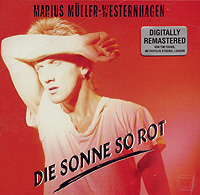 Marius Mueller-Westernhagen. Die Sonne So Rot