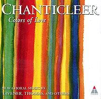 Chanticleer. Colors Of Love